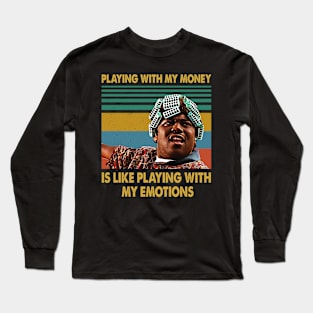 Friday Playing With My Money Is Like Long Sleeve T-Shirt